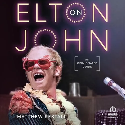 On Elton John By Matthew Restall